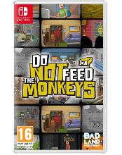 Do Not Feed The Monkeys Nintendo SWITCH